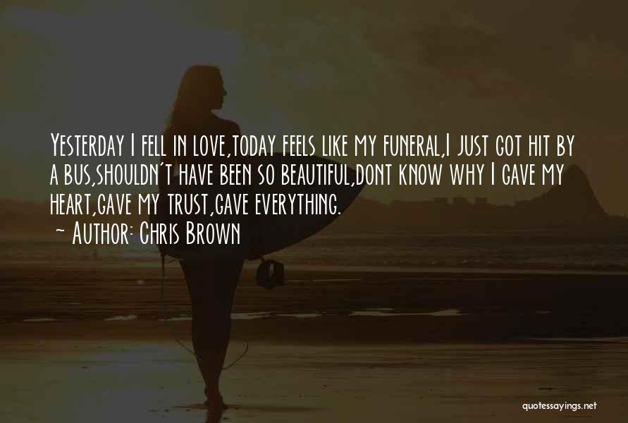 Dont Trust Quotes By Chris Brown
