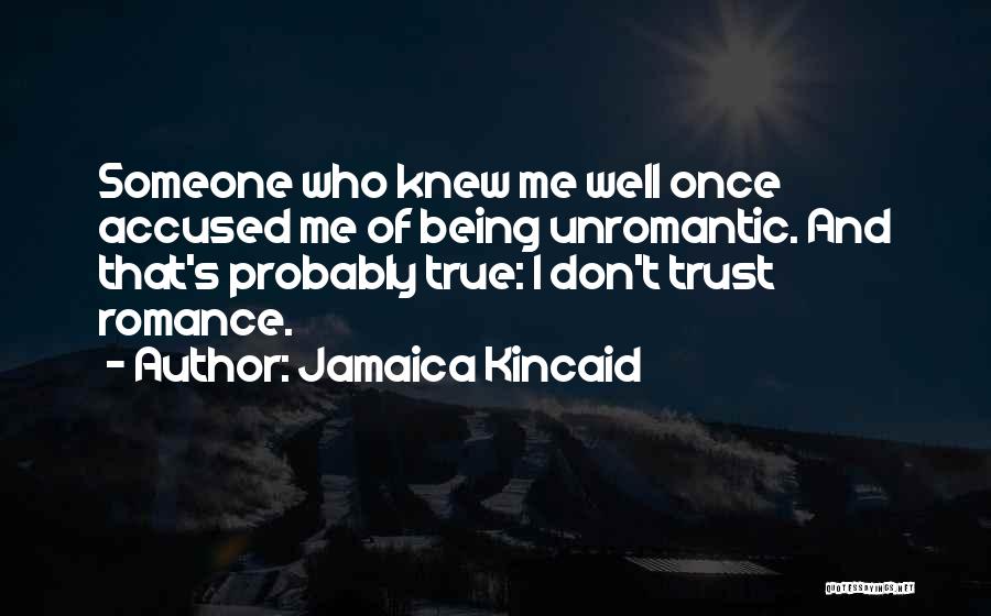 Dont Trust Quotes By Jamaica Kincaid