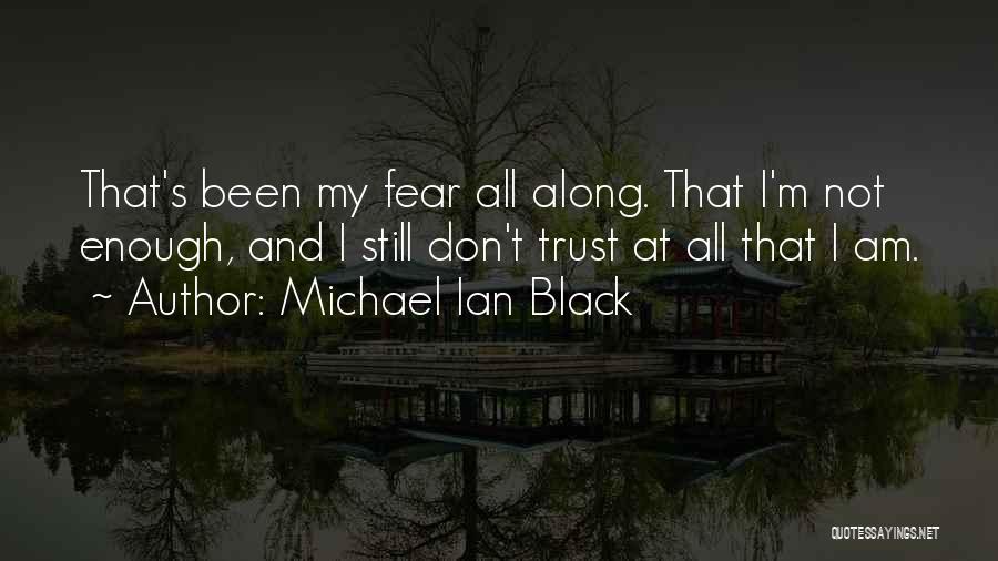 Dont Trust Quotes By Michael Ian Black