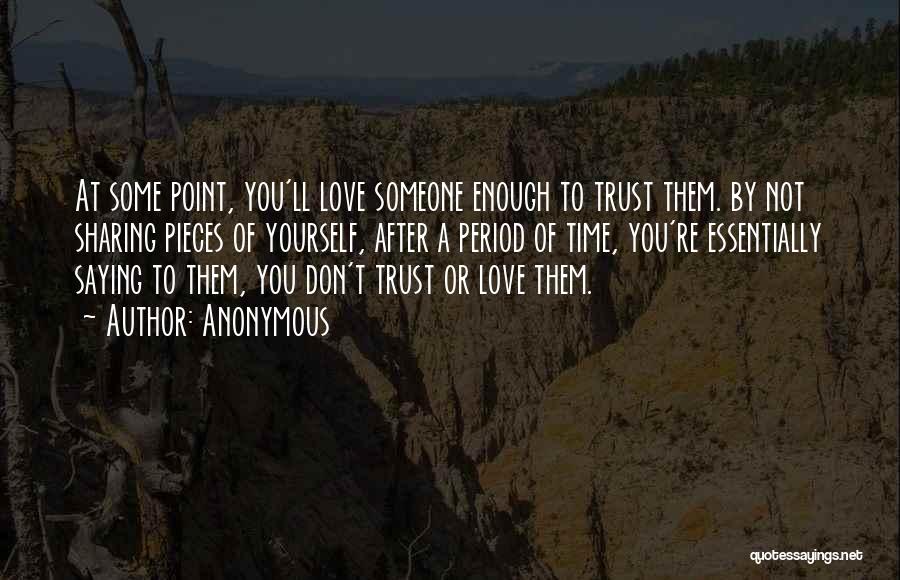 Don't Trust Yourself Quotes By Anonymous