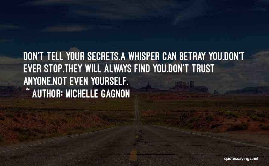 Don't Trust Yourself Quotes By Michelle Gagnon