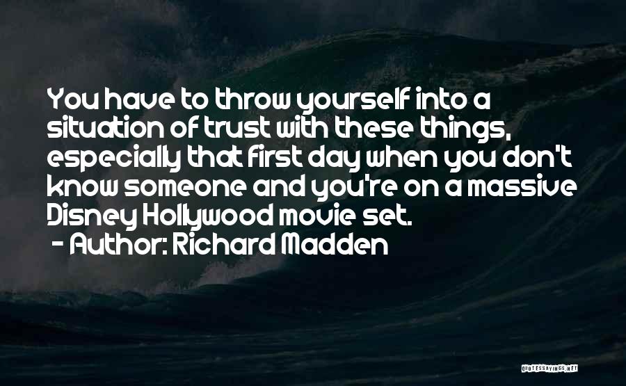 Don't Trust Yourself Quotes By Richard Madden