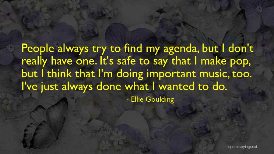 Don't Try Just Do It Quotes By Ellie Goulding Don't Try Just Do It Quotes By Ellie Goulding