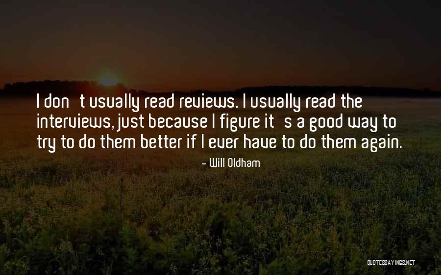 Don't Try Just Do It Quotes By Will Oldham Don't Try Just Do It Quotes By Will Oldham