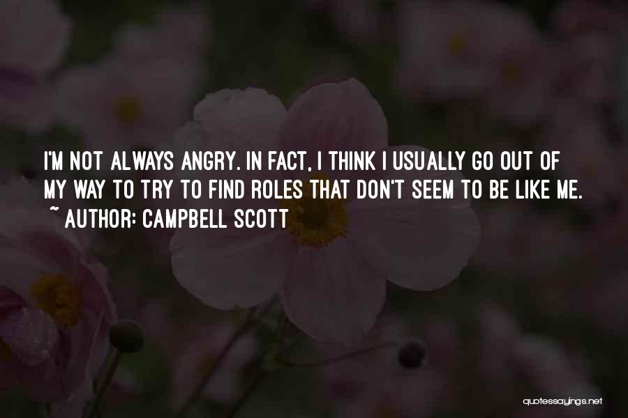 Don't Try Me Quotes By Campbell Scott