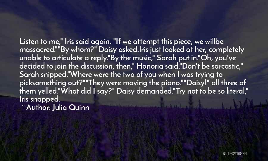 Don't Try Something You're Not Quotes By Julia Quinn
