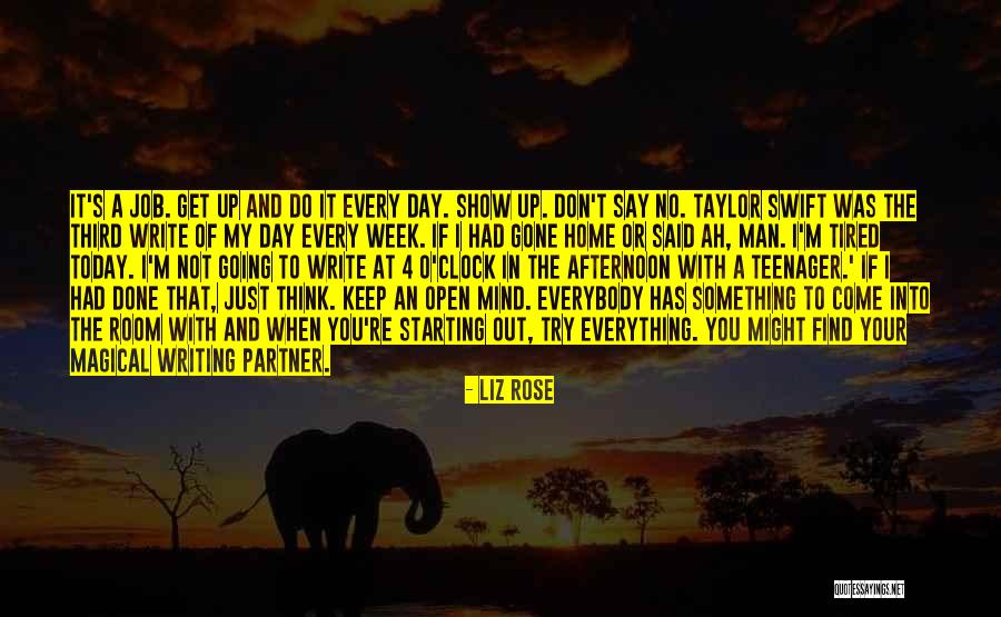Don't Try Something You're Not Quotes By Liz Rose Don't Try Something You're Not Quotes By Liz Rose
