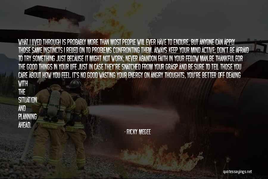 Don't Try Something You're Not Quotes By Ricky Megee Don't Try Something You're Not Quotes By Ricky Megee