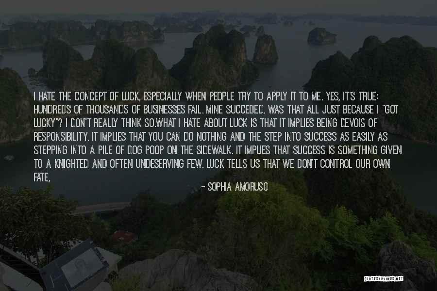 Don't Try Something You're Not Quotes By Sophia Amoruso Don't Try Something You're Not Quotes By Sophia Amoruso