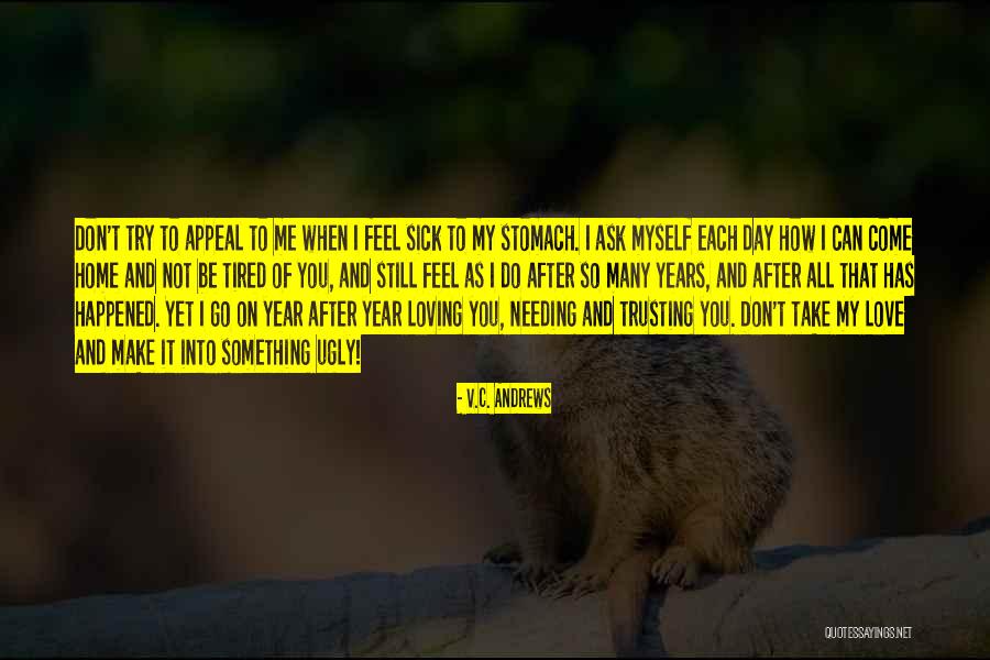 Don't Try Something You're Not Quotes By V.C. Andrews Don't Try Something You're Not Quotes By V.C. Andrews