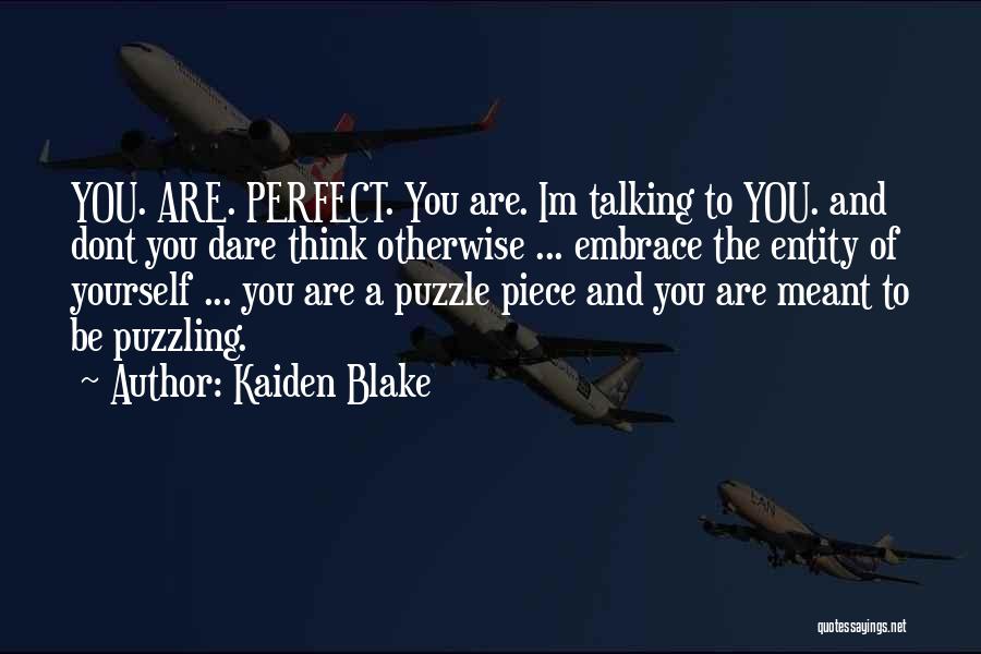 Dont U Dare Quotes By Kaiden Blake