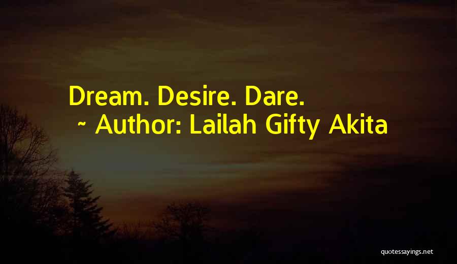 Dont U Dare Quotes By Lailah Gifty Akita