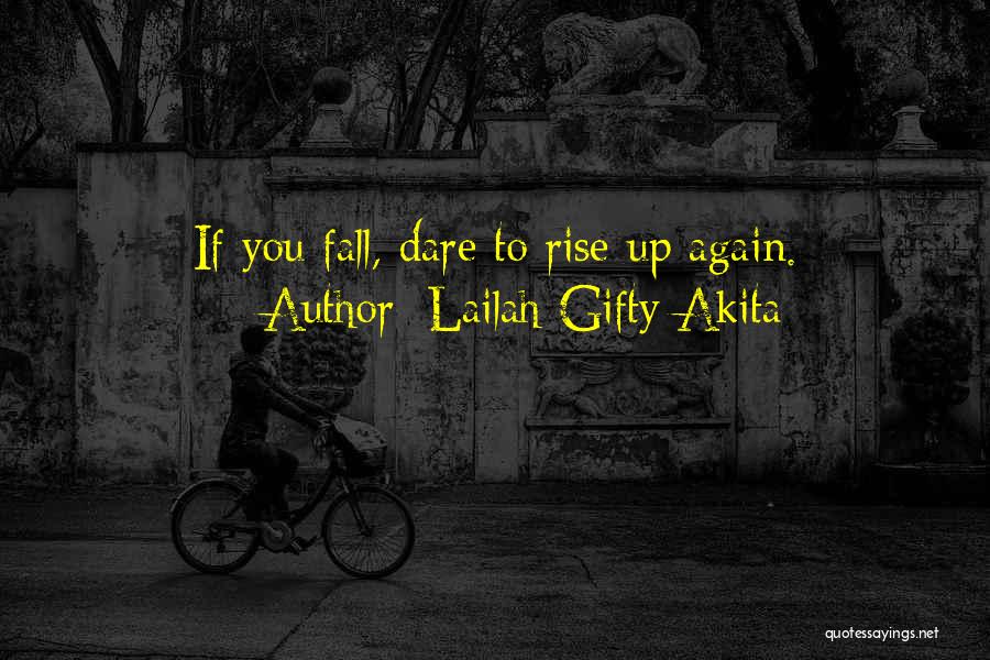 Dont U Dare Quotes By Lailah Gifty Akita