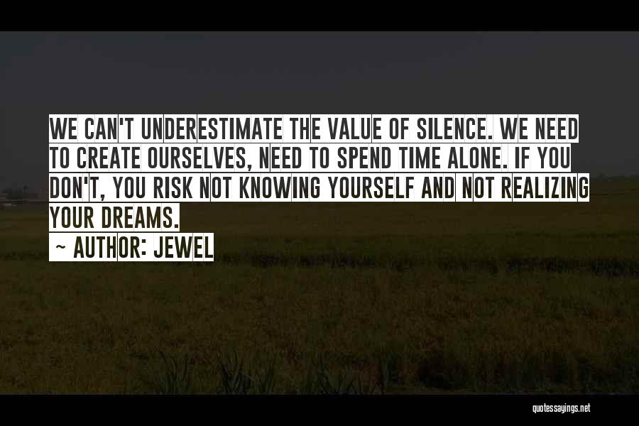 Don't Underestimate Yourself Quotes By Jewel