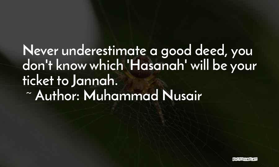 Don't Underestimate Yourself Quotes By Muhammad Nusair