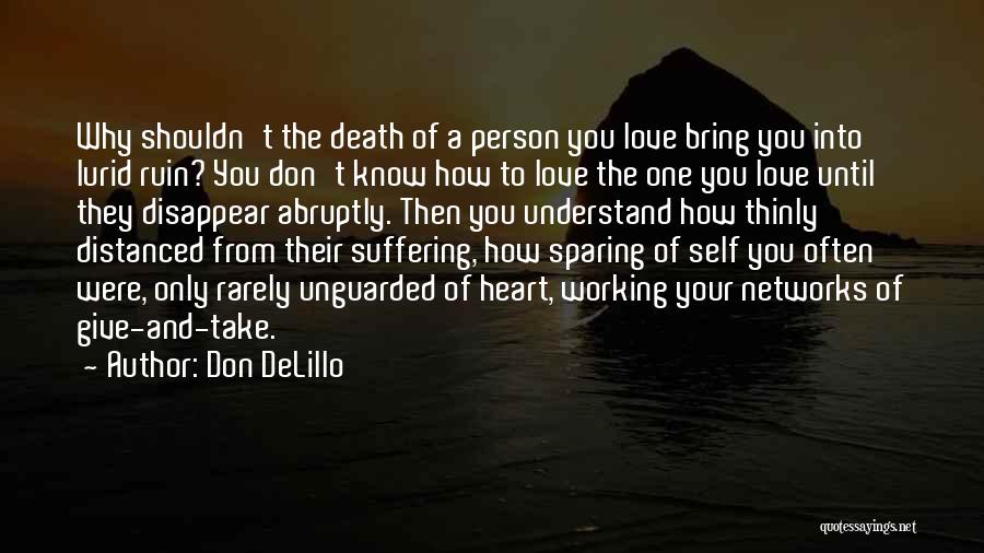 Don't Understand Death Quotes By Don DeLillo