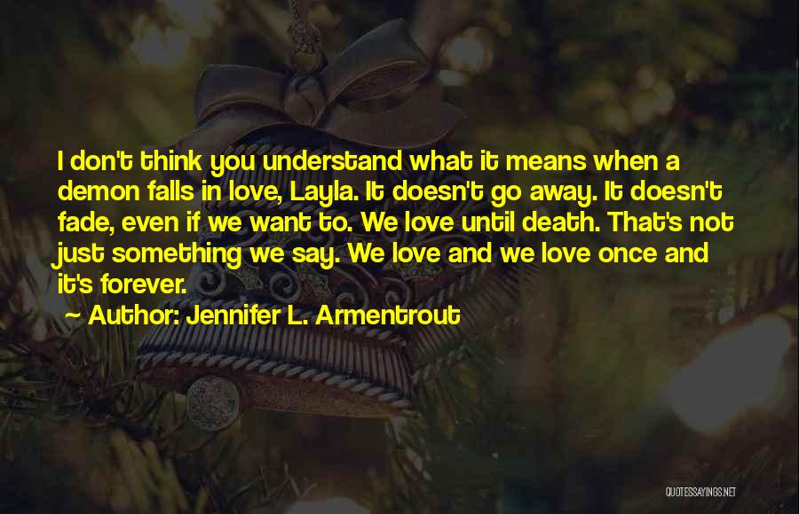 Don't Understand Death Quotes By Jennifer L. Armentrout
