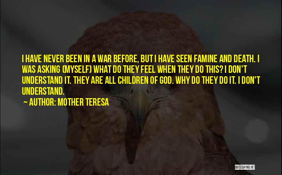 Don't Understand Death Quotes By Mother Teresa