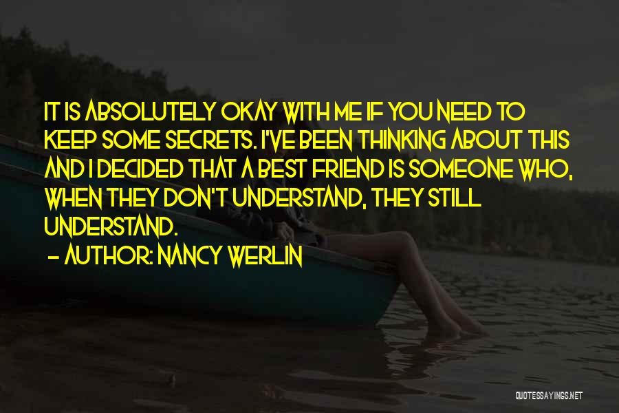 Don't Understand Friendship Quotes By Nancy Werlin