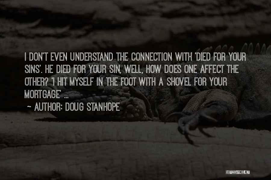 Don't Understand Myself Quotes By Doug Stanhope