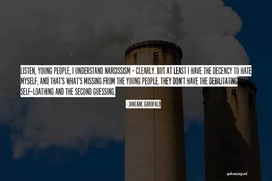 Don't Understand Myself Quotes By Janeane Garofalo Don't Understand Myself Quotes By Janeane Garofalo