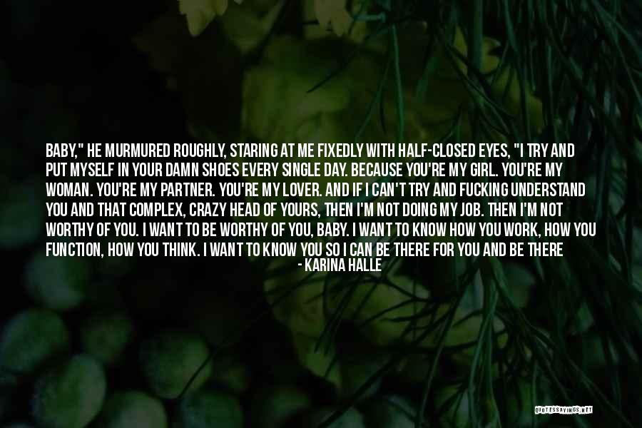 Don't Understand Myself Quotes By Karina Halle Don't Understand Myself Quotes By Karina Halle