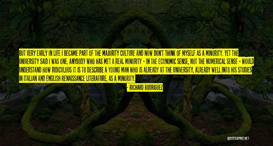 Don't Understand Myself Quotes By Richard Rodriguez Don't Understand Myself Quotes By Richard Rodriguez