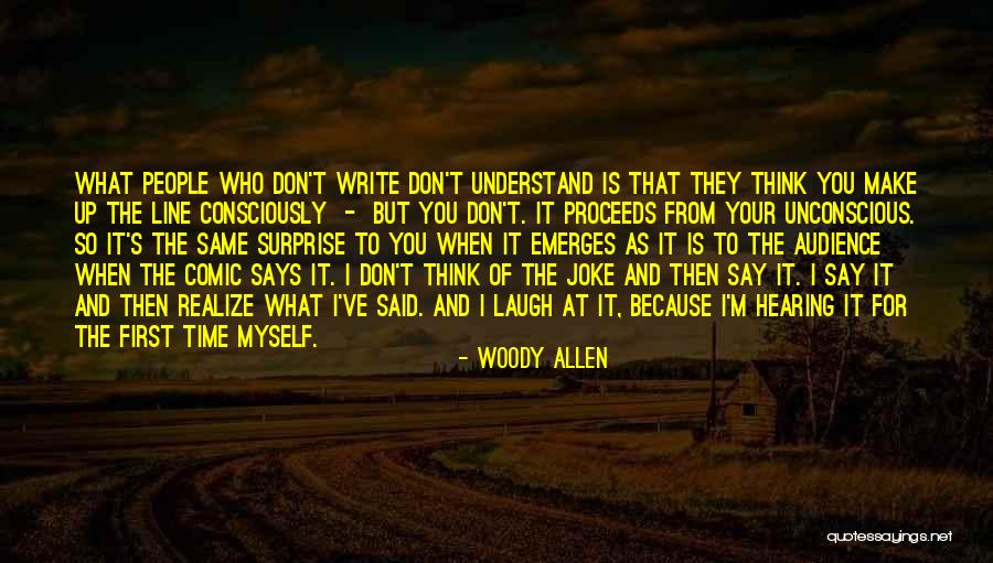 Don't Understand Myself Quotes By Woody Allen