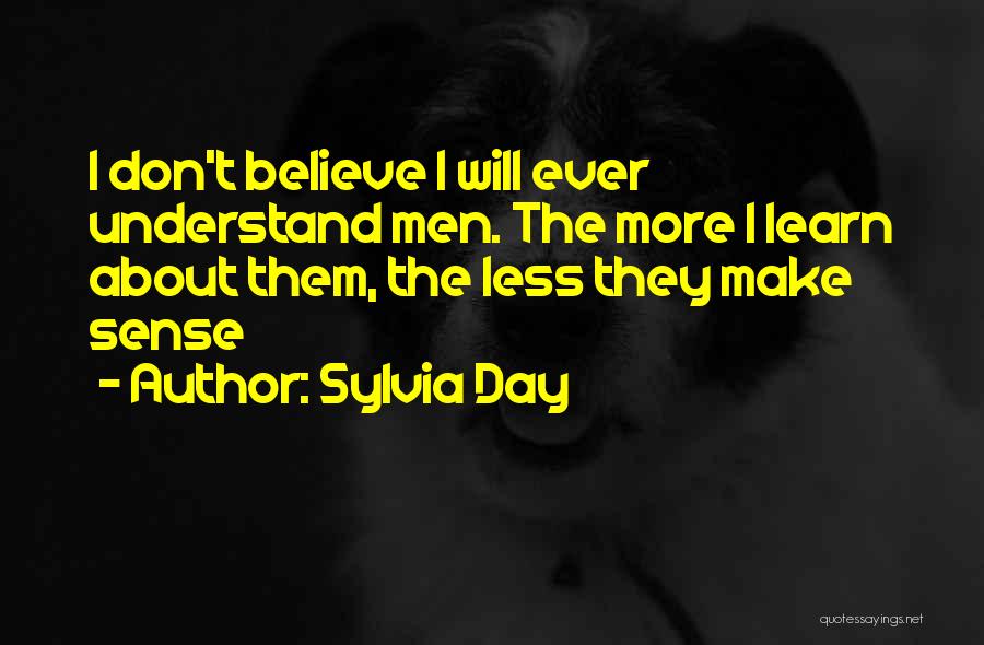 Don't Understand Quotes By Sylvia Day