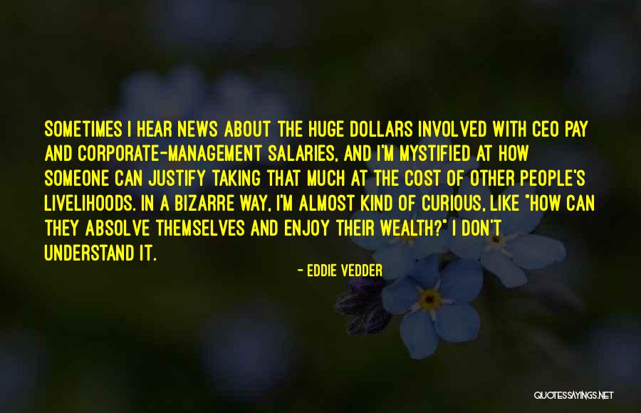 Don't Understand Someone Quotes By Eddie Vedder