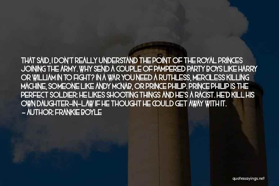 Don't Understand Someone Quotes By Frankie Boyle