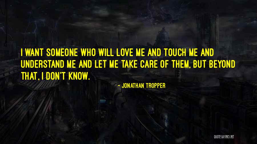 Don't Understand Someone Quotes By Jonathan Tropper