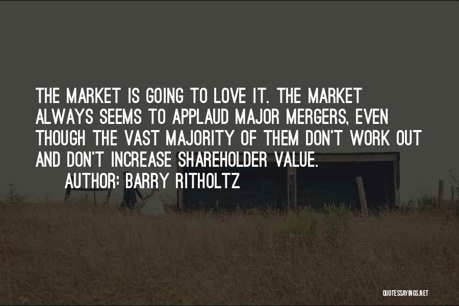 Don't Value Love Quotes By Barry Ritholtz
