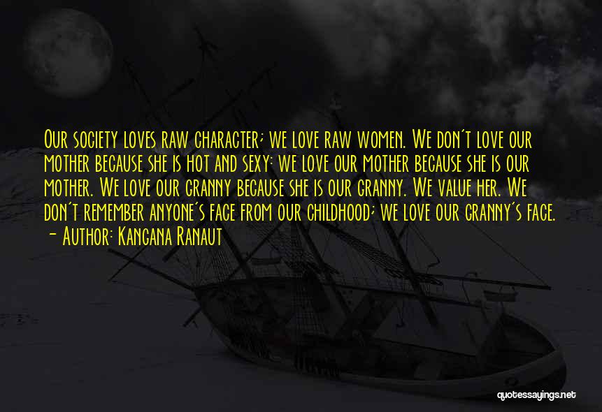 Don't Value Love Quotes By Kangana Ranaut