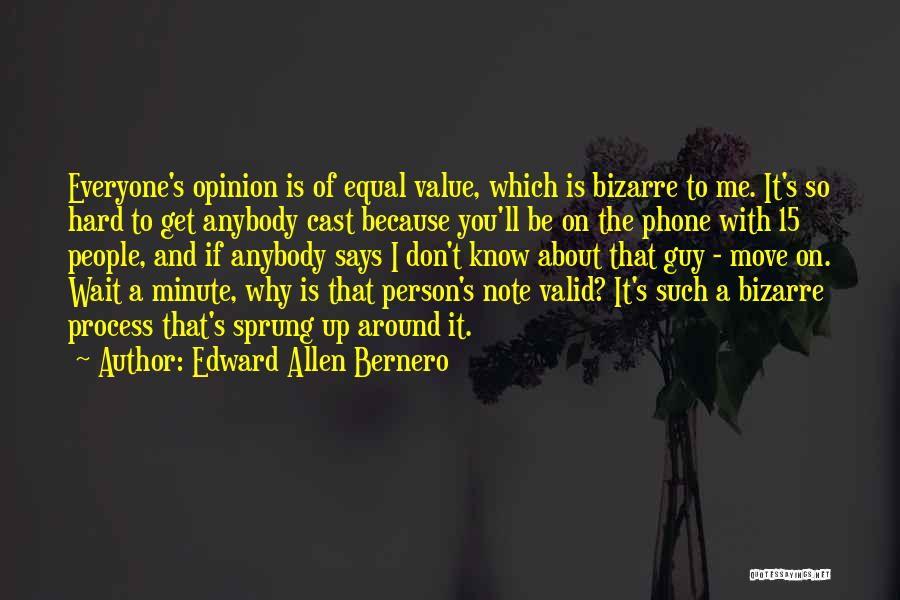 Don't Wait For Anybody Quotes By Edward Allen Bernero