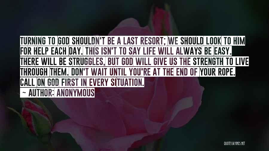 Don't Wait For Life Quotes By Anonymous
