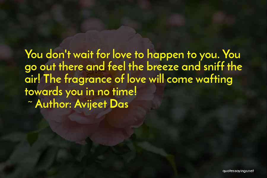 Don't Wait For Life Quotes By Avijeet Das