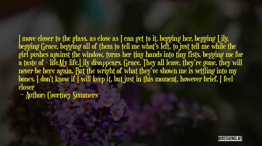 Don't Wait For Life Quotes By Courtney Summers