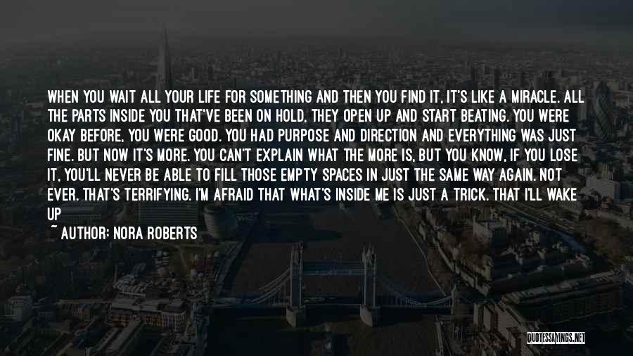 Don't Wait For Life Quotes By Nora Roberts