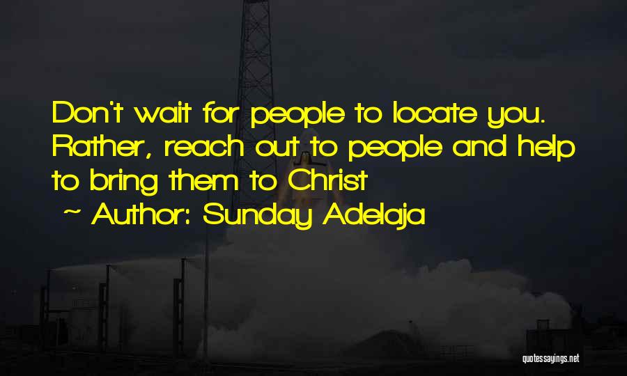 Don't Wait For Life Quotes By Sunday Adelaja