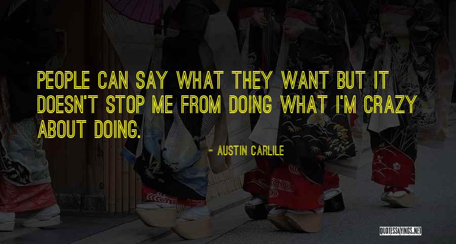 Don't Wait For Someone To Bring You Flowers Quotes By Austin Carlile Don't Wait For Someone To Bring You Flowers Quotes By Austin Carlile