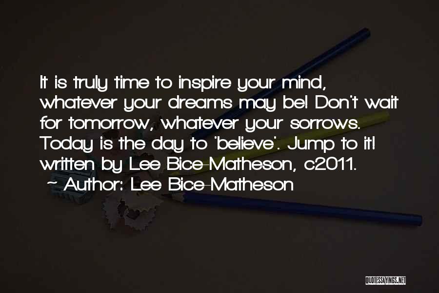 Don't Wait For Time Quotes By Lee Bice-Matheson