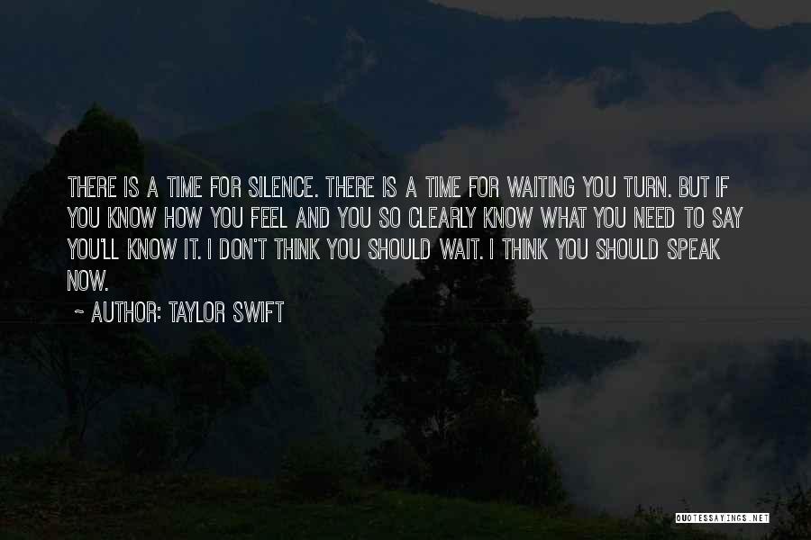 Don't Wait For Time Quotes By Taylor Swift