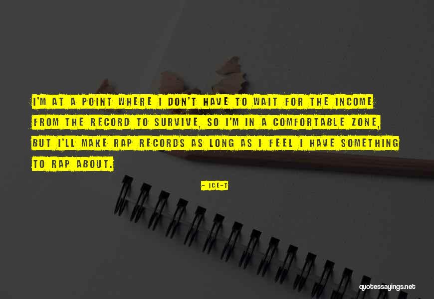 Don't Wait Quotes By Ice-T Don't Wait Quotes By Ice-T