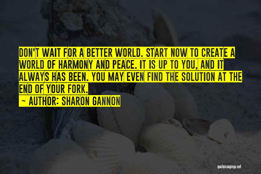 Don't Wait Up Quotes By Sharon Gannon