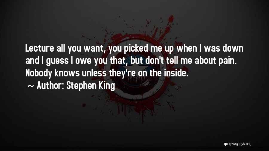 Don't Want Nobody But You Quotes By Stephen King