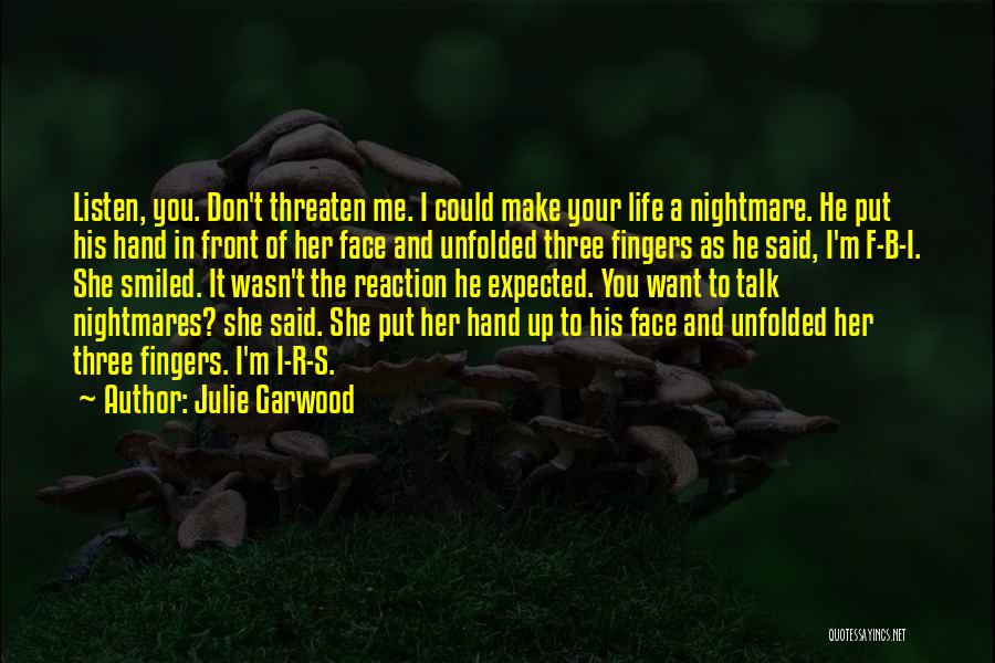 Don't Want Talk You Quotes By Julie Garwood