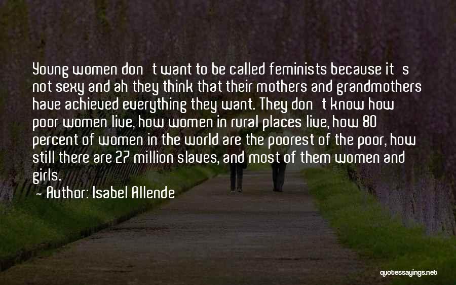 Don't Want To Be That Girl Quotes By Isabel Allende
