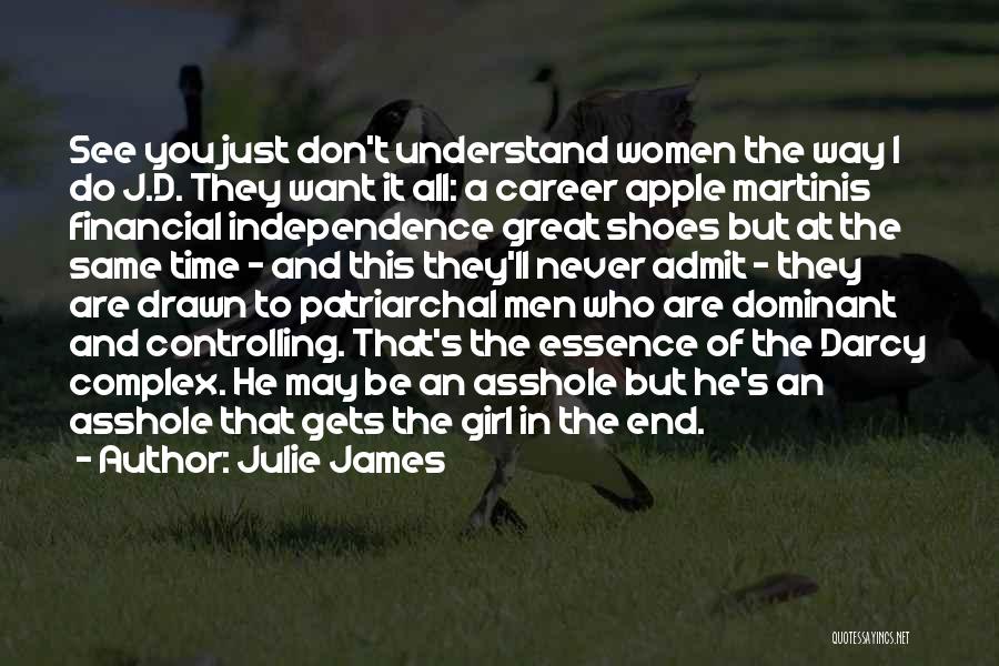 Don't Want To Be That Girl Quotes By Julie James