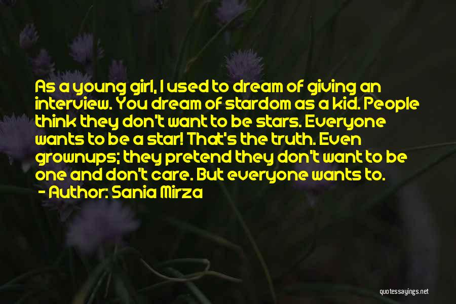 Don't Want To Be That Girl Quotes By Sania Mirza